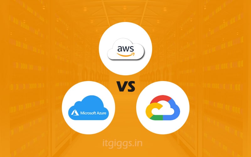 AWS vs Azure Vs GCP